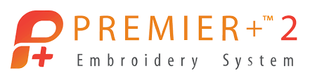 Premiere+ 2 Embroidery System Premiere+ 2 Embroidery System
